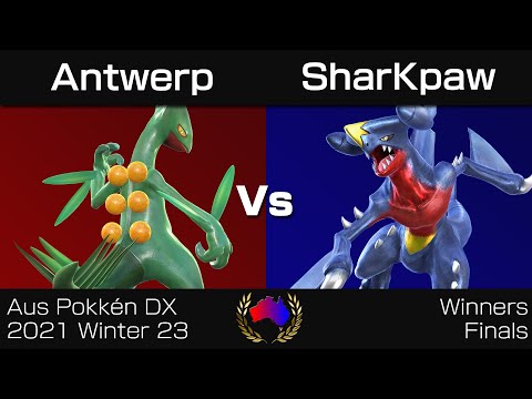 Aus Pokkén DX 2021 Winter 23 - Winners Finals: Antwerp (Sceptile) vs. SharKpaw (Garchomp)