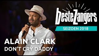 Alain Clark - Daddy don't cry | Beste Zangers 2018