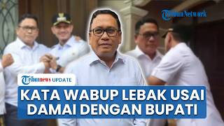 Kata Wabup Lebak Amir Hamzah seusai Damai dengan Bupati: Fokus Kerja untuk Rakyat