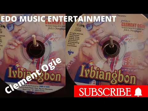 Clement Ogie full album Title-lvbiangbon. Edo Benin music