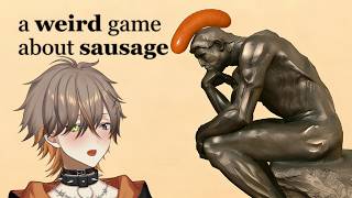 【 a weird game about a sausage 】 FLIPPING SOME SAUSAGES 【 NIJISANJI EN | Alban Knox 】