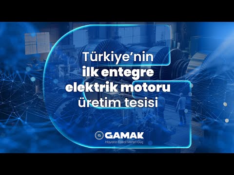 GAMAK | Türkiye’nin ilk Entegre Elektrik Motoru Üretim Tesisi