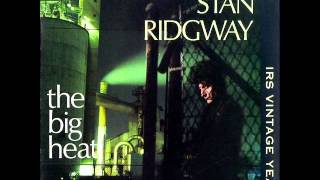 Pick It Up And Put It In Your Pocket - Stan Ridgway