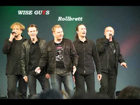 Rollbrett - Wise Guys