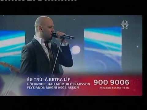 Ég trúi á betra líf - Magni Ásgeirsson - Söngvakeppni Sjónvarpsins 2011