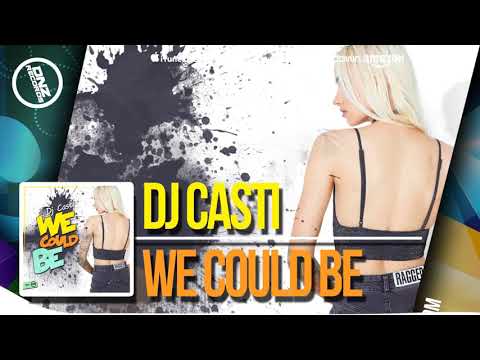 DNZF326 // DJ CASTI - WE COULD BE (Official Video DNZ RECORDS)