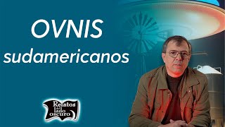 4 South American UFO Cases | Tales from the Dark Side