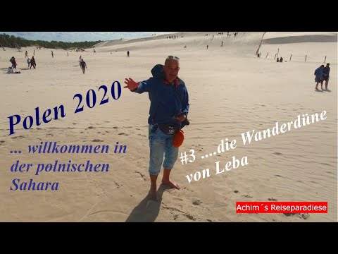 Polen 2020 mit dem Wohnmobil - #3 Die Wanderdüne von Leba .... willkommen in der polnischen Sahara