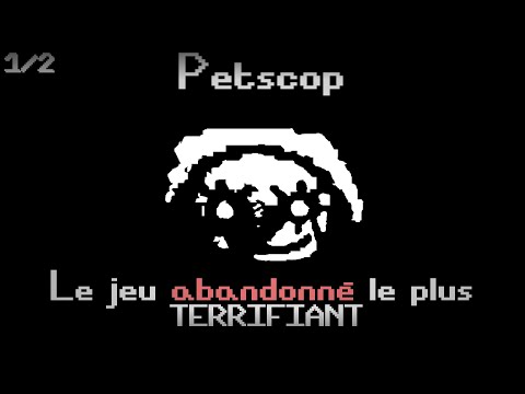 ANALYSE de Petscop - L'HORREUR de ce jeu abandonné - Partie 1/2 - Findings N°47