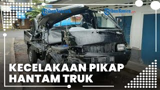 Kecelakaan Pikap Hantam Truk di Pangandaran, Diduga Sopir Pikap dalam Keadaan Mabuk