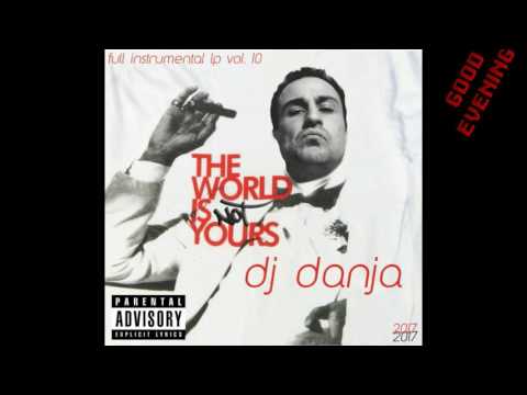 DJ DANJA `Full Instrumental LP Vol. 10 (THE WORLD IS `NOT` YOURS)