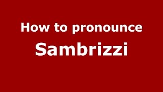 How to pronounce Sambrizzi
