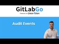 GitLabGo Audit Events
