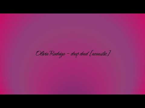 Olivia Rodrigo - Drop Dead [Acoustic] - Lyric Video Cover (lyrics)