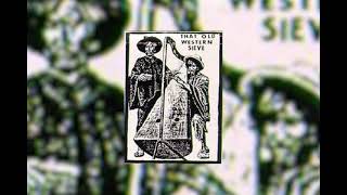 Sun City Girls - That Old Western Sieve (1989) [Full Album]