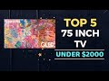 🌟Top 5 Best 75 Inch TV under $2000 Reviews in 2023-2024