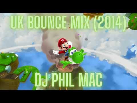 Dj Phil Mac UK Bounce Mix (2014)