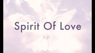 Spirit Of Love (New Gospel Song)