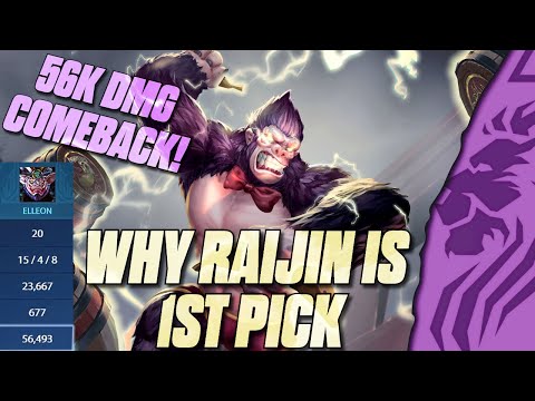 WHY RAIJIN IS FIRST PICK 56K DAMAGE COMEBACK!