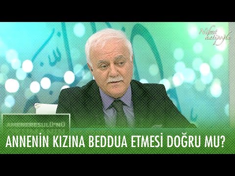 Annenin kızına beddua etmesi doğru mu? - Nihat Hatipoğlu ile Kur'an ve Sünnet 16 Şubat 2020