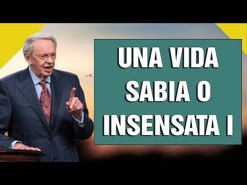 Charles Stanley en Español 2022 - Una Vida Sabia O Insensata I