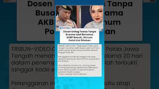 Dosen Untag Tewas Janggal Tanpa Busana saat Bersama AKBP Basuki, Oknum Polisi kini Ditahan