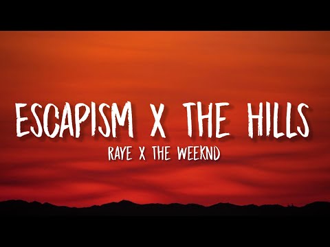 Escapism x The Hills (Tiktok Mashup) (Lyrics) | Raye x The Weeknd