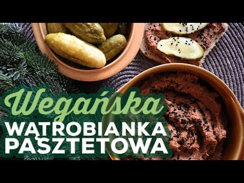 WEGAŃSKA WĄTROBIANKA PASZTETOWA - wegański pasztet | Savory or Sweet?