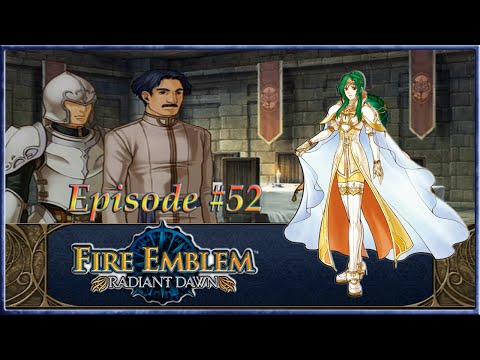 Fire Emblem: Radiant Dawn - Elincia's Gambit - Episode 52