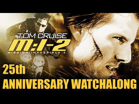 Mission: Impossible 2 (2000) 25th Anniversary Watchalong