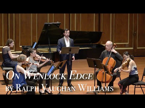 On Wenlock Edge by Ralph Vaughan Williams - Anthony León, Tenor