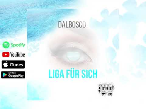 Dalbosco - Liga für sich (Prod. by Kairo)