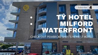 Tŷ Hotel Milford Waterfront - The newest hotel in Pembrokeshire