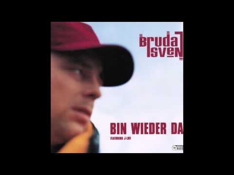 Bruda Sven feat. J-Luv - Bin wieder da (True Busyness Mix) (Official 3pTV)