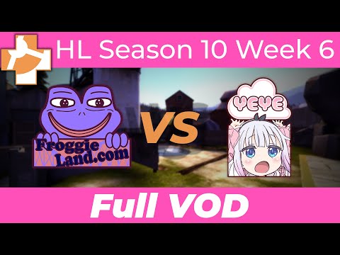 Froggieland Vs Yeye - RGL HL S10 W6 - Full VOD