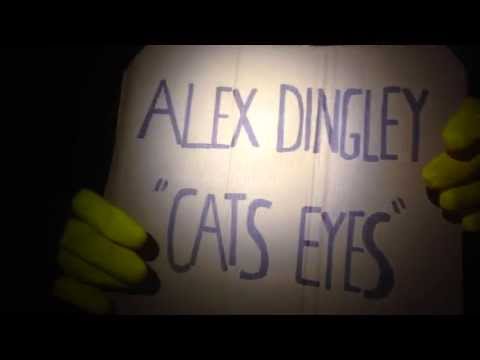CATS EYES by Alex Dingley