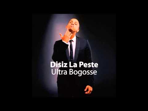 Disiz La Peste - Ultra Bogoss