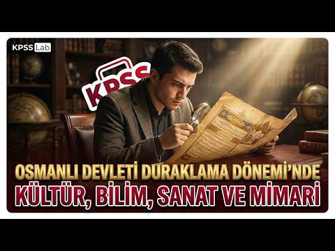 78) KPSS / AGS History 2026 - Culture, Science, Art and Architecture in the Ottoman Empire During...