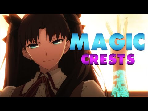 Magic Crests Explained | Fate/Stay Night/FGO