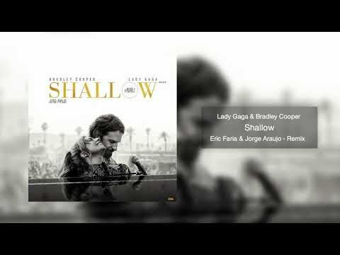 Eric Faria & Jorge Araujo - Remix - Lady Gaga & Bradley Cooper - Shallow