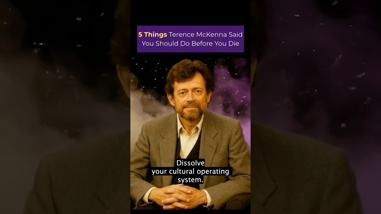5 Things Terence McKenna Said You Should Do Before You Die