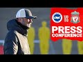 Jürgen Klopp's pre-match press conference | Brighton & Hove Albion