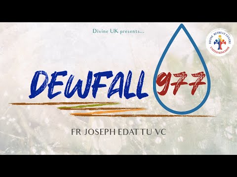 Dewfall 977 - Forgiveness is a must if your prayer is to be heard