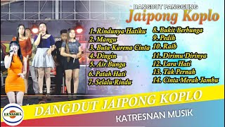Download lagu HITS ASIK BOSKUH - FULL ALBUM DANGDUT PANGGUNG JAIPONG KOPLO - KATRESNAN MUSIK mp3 Download lagu HITS ASIK BOSKUH - FULL ALBUM DANGDUT PANGGUNG JAIPONG KOPLO - KATRESNAN MUSIK mp3