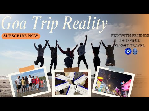 Goa Reality😇Beach🌊Shopping🛍️Room tour🥰funniest trip😂 #dailyvlog #vlog @harshithamgowdaa98 