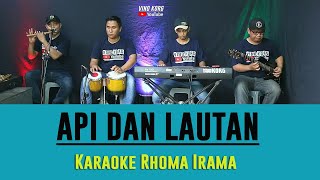Download lagu KARAOKE API DAN LAUTAN RHOMA IRAMA mp3 Download lagu KARAOKE API DAN LAUTAN RHOMA IRAMA mp3
