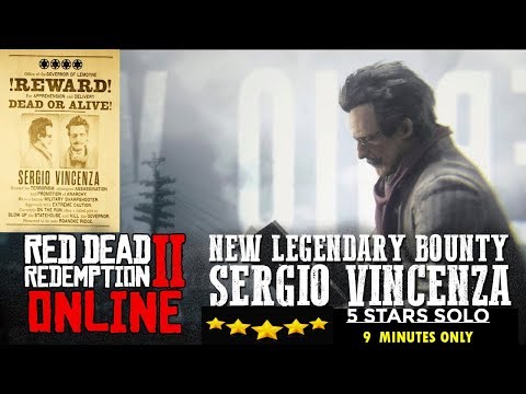 Red Dead Online Legendary Bounty #4 - Sergio Vincenza (5-Star Difficulty - Solo) / 9 Minutes Only !!