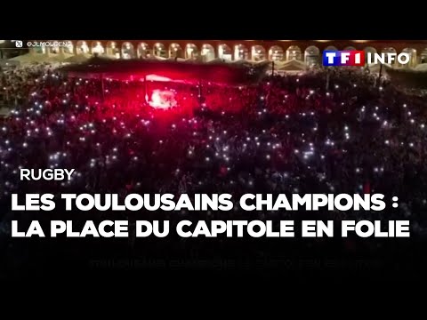 Les Toulousains champions : la place du capitole en folie