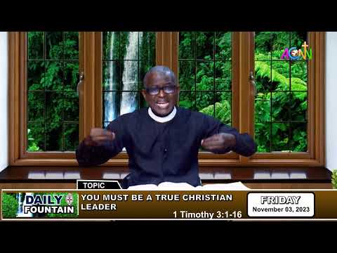 DAILY FOUNTAIN DEVOTIONAL OF NOVEMBER 3, 2023 - THE VEN. ONYEBUCHI AGUBESI