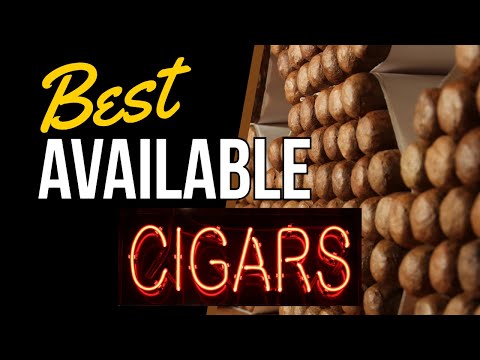 Best Available Cigars! Your Next Favorite Cigar is on This List! #cigarlife